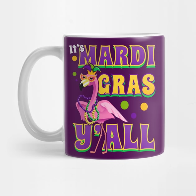 It' Mardi Gras Y'all Fabulous Flamingo by CozySkull